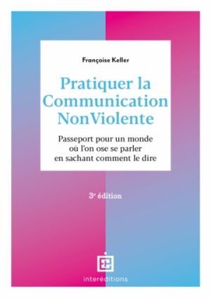 Pratiquer la Communication NonViolente - 3e édition book front cover photo