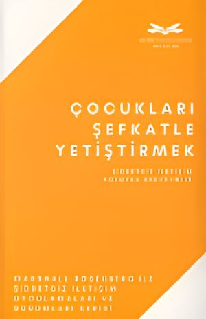 Çocukları Şefkatle Yetiştirmek Book Front Cover